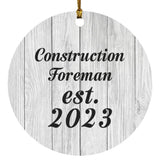Construction Foreman Established Est. 2023 - Circle Ornament F