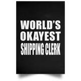 World's Okayest Shipping Clerk - Poster Portrait