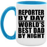 Reporter By Day World's Best Dad By Night - 15oz Accent Mug Blue