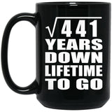 21st Anniversary Square Root of 441 Years Lifetime To Go - 15oz Coffee Mug Black