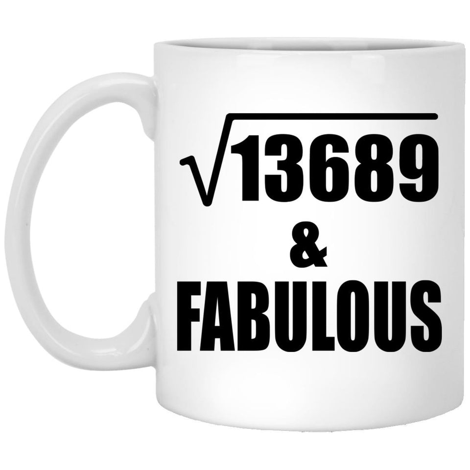 117th Birthday Square Root of 13689 & Fabulous - 11oz Coffee Mug