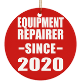 Equipment Repairer Since 2020 - Circle Ornament