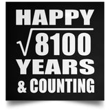 Happy 90th Anniversary Square Root of 8100 Years & Counting - Poster Square