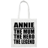 Annie The Mum The Hero The Legend - Tote Bag White