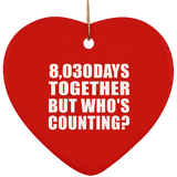 22nd Anniversary 8,030 Days Together But Who's Counting - Heart Ornament