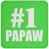 Number One #1 Papaw - Drink Coaster