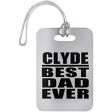 Clyde Best Dad Ever - Luggage Bag Tag