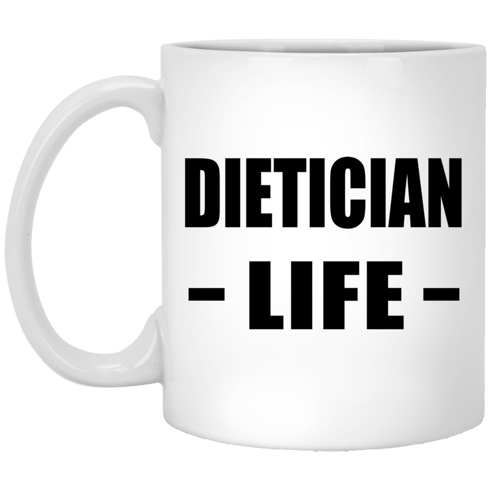 Dietician Life - 11oz Coffee Mug