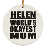 Helen World's Okayest Mum - Circle Ornament