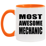 Most Awesome Mechanic - 11oz Accent Mug Orange