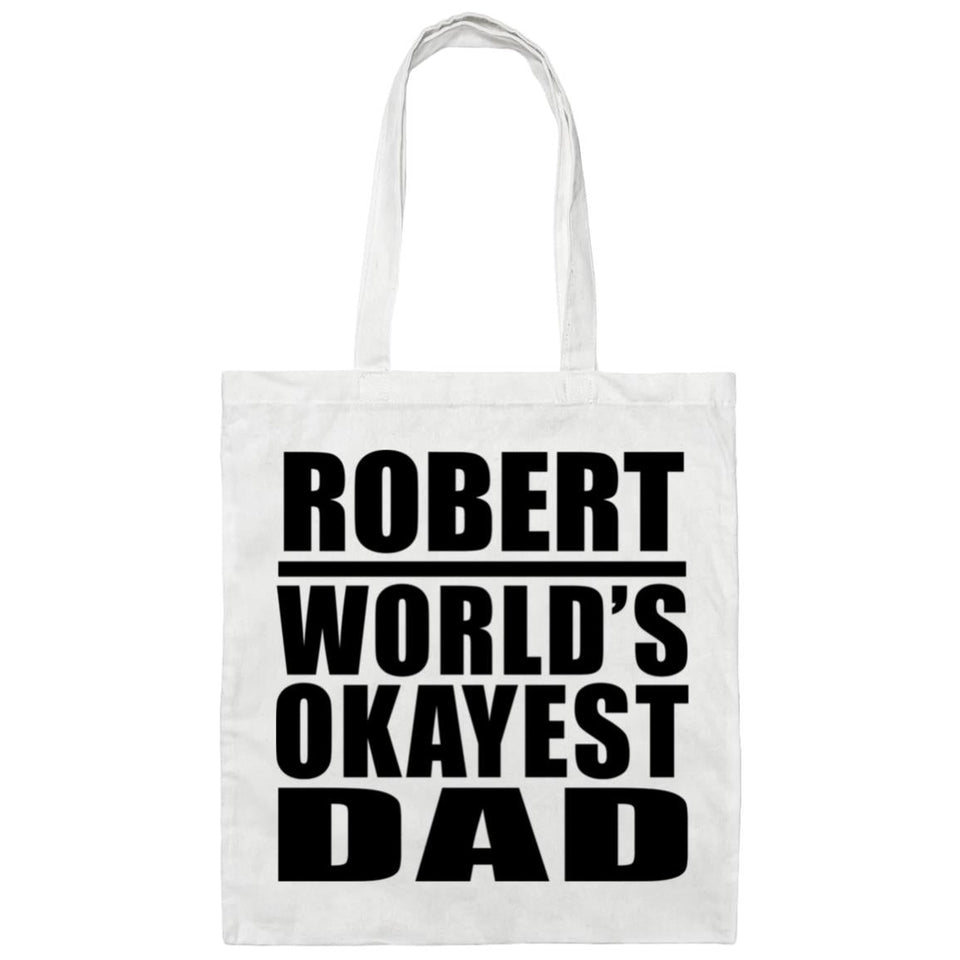 Robert World's Okayest Dad - Tote Bag White
