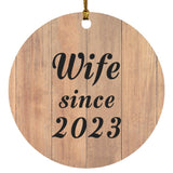 Wife Since 2023 - Circle Ornament C
