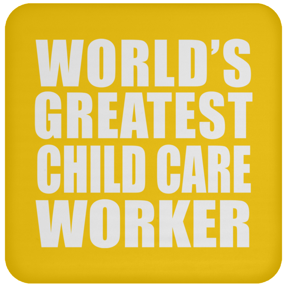 World's Greatest Child Care Worker - Drink Coaster