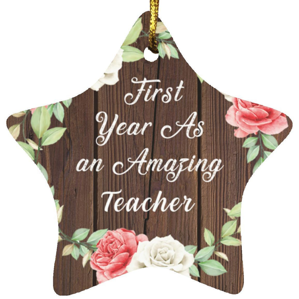 First Year As An Amazing Teacher - Star Ornament A