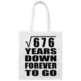 26th Anniversary Square Root of 676 Years Down Forever To Go - Tote Bag White