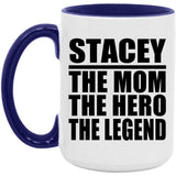 Stacey The Mom The Hero The Legend - 15oz Accent Mug Purple