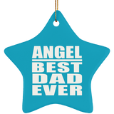 Angel Best Dad Ever - Star Ornament