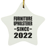 Furniture Upholsterer Since 2022 - Star Ornament
