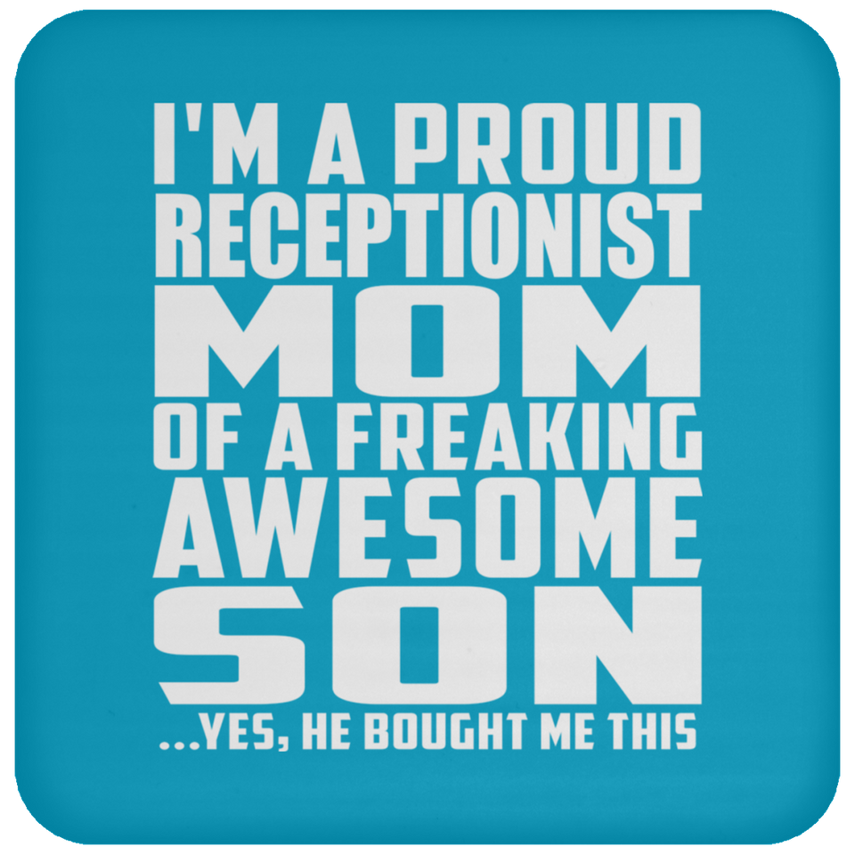 Proud Receptionist Mom Of Awesome Son - Drink Coaster