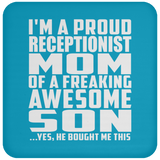 Proud Receptionist Mom Of Awesome Son - Drink Coaster
