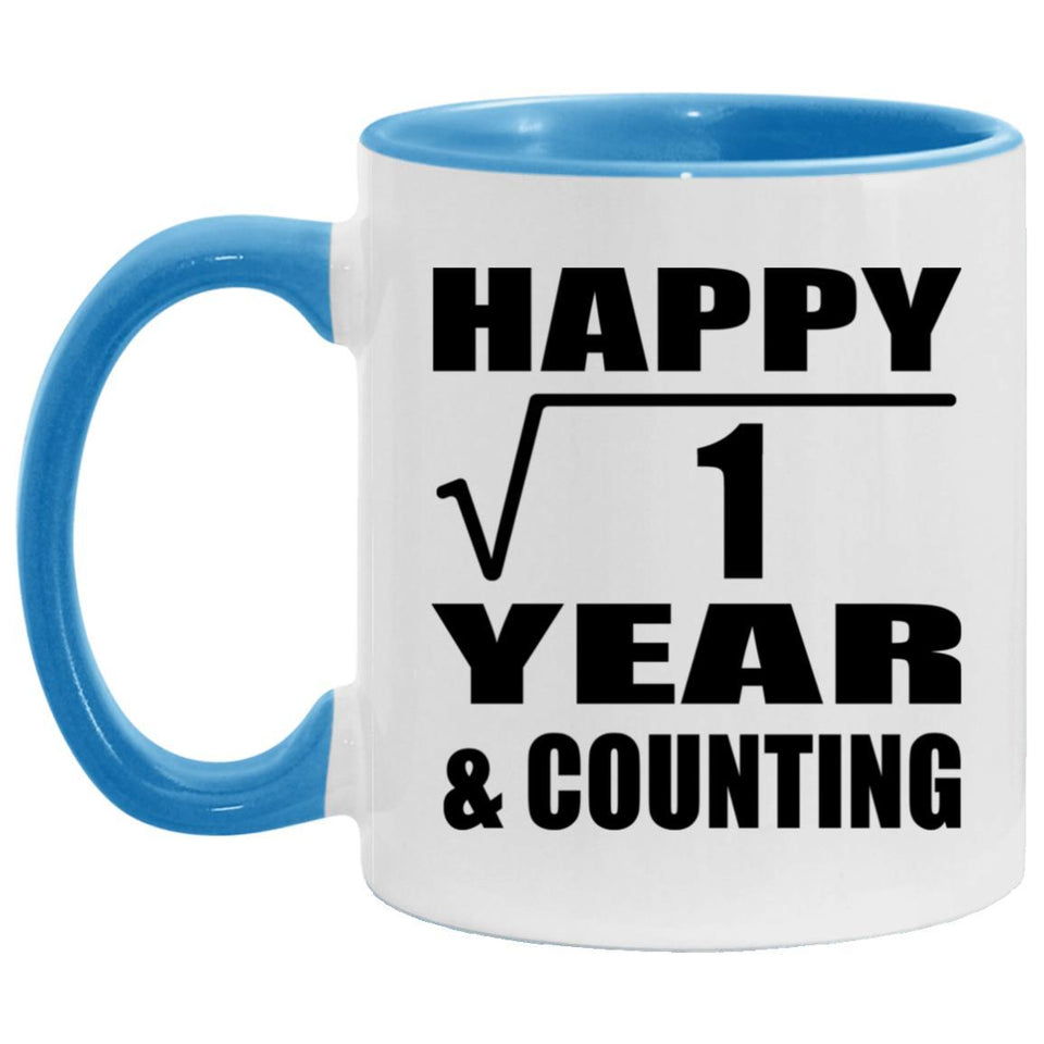 Happy 1st Anniversary Square Root of 1 Year & Counting - 11oz Accent Mug Blue