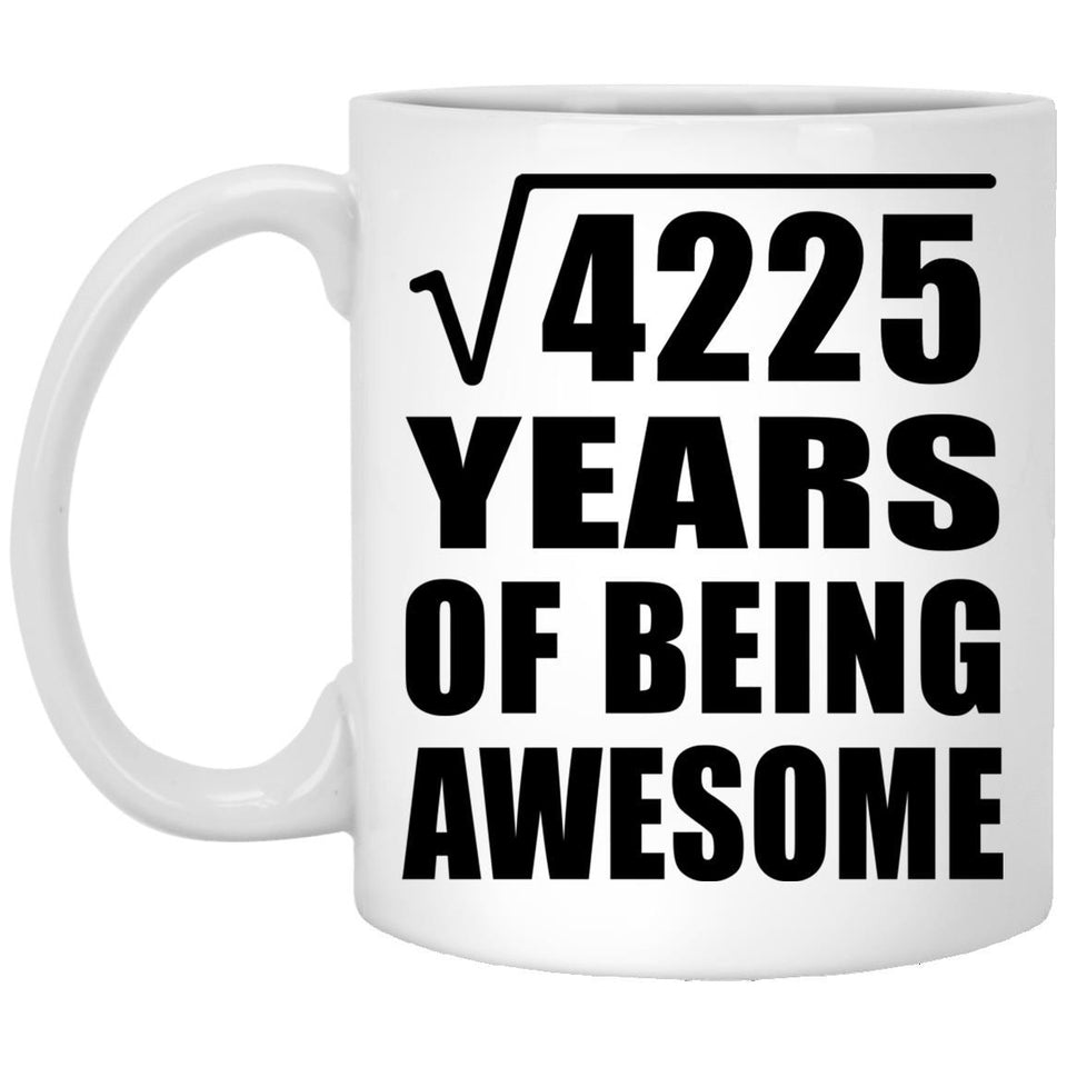 65th Birthday Square Root of 4225 Years of Being Awesome - 11oz Coffee Mug