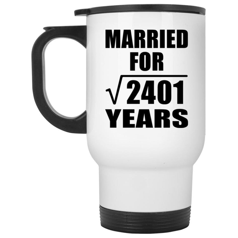 49th Anniversary Married For Square Root of 2401 Years - White Travel Mug