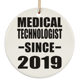 Medical Technologist Since 2019 - Circle Ornament