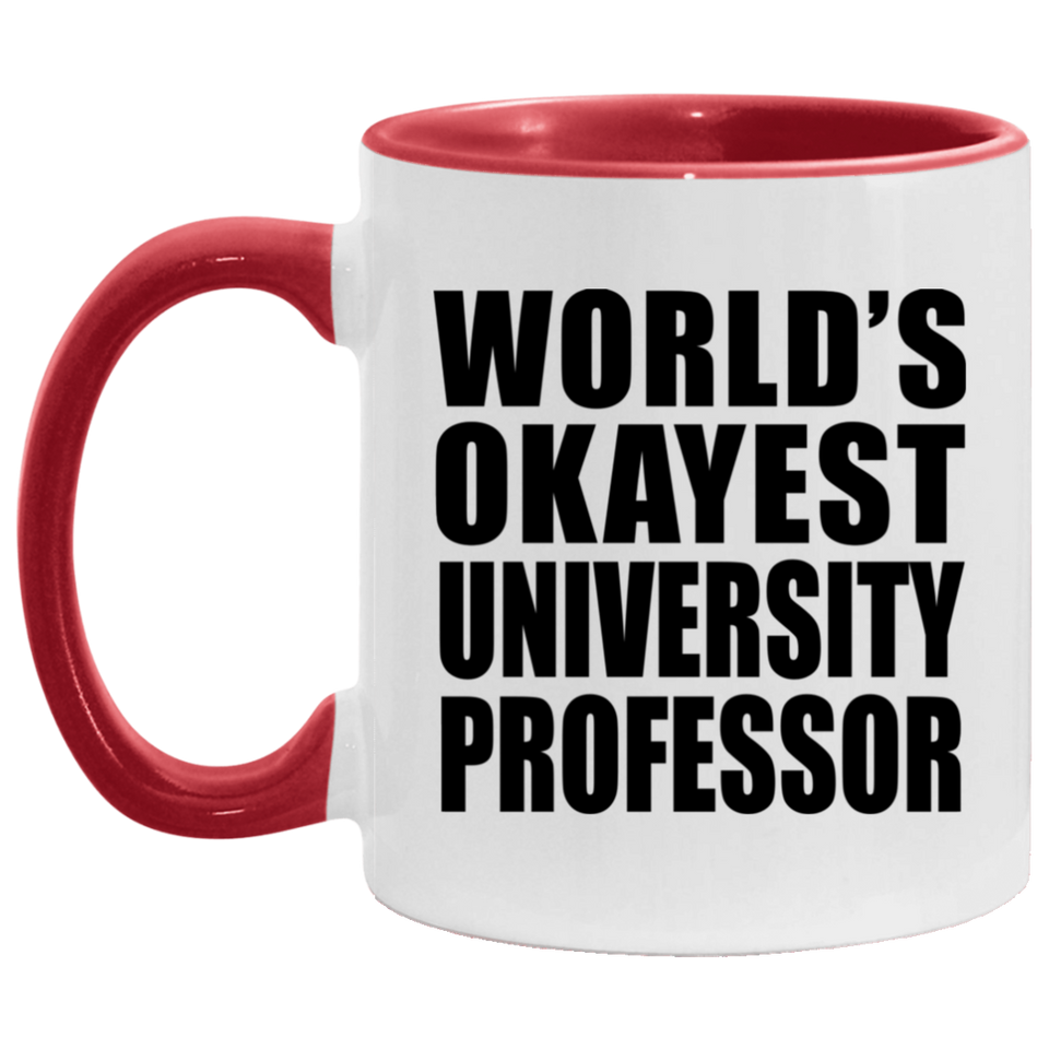 World's Okayest University Professor - 11oz Accent Mug Red