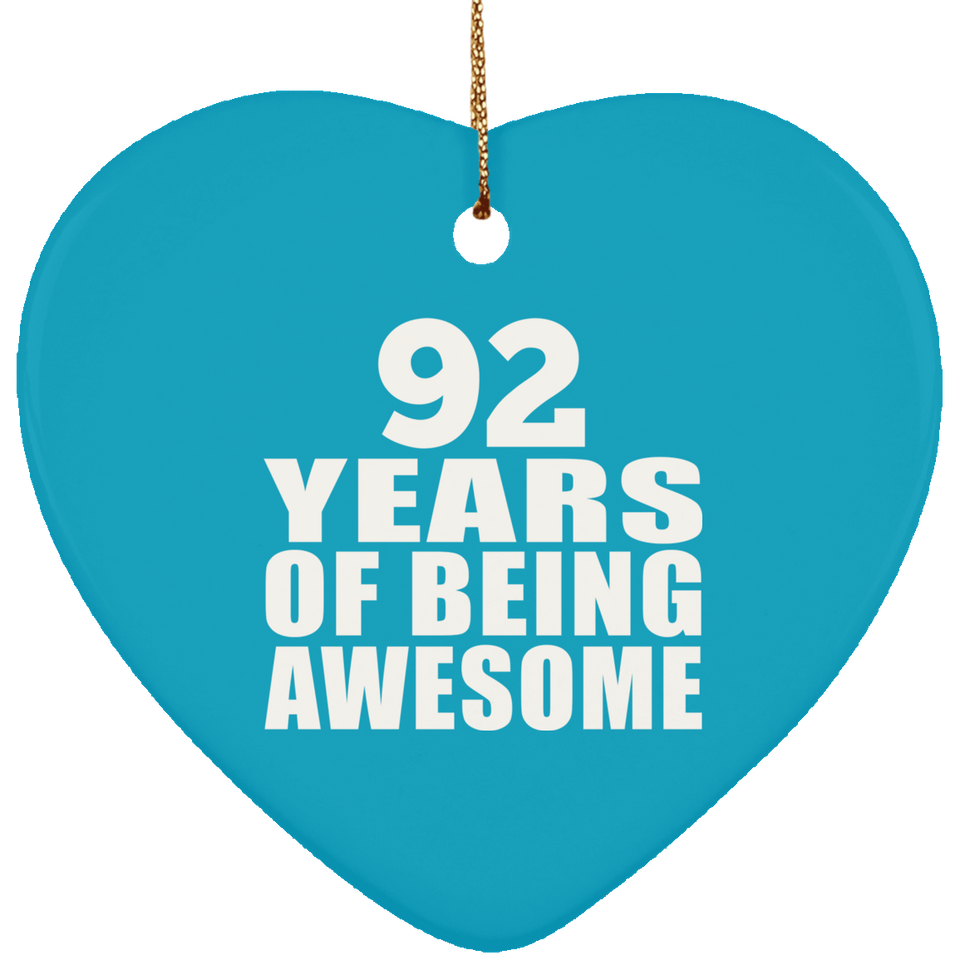 92nd Birthday 92 Years Of Being Awesome - Heart Ornament