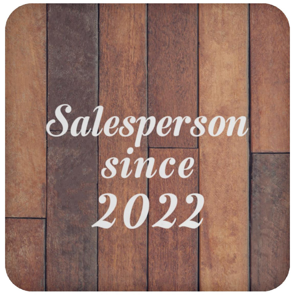 Salesperson Since 2022 - Drink Coaster E