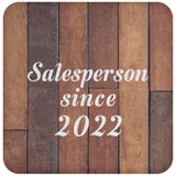 Salesperson Since 2022 - Drink Coaster E