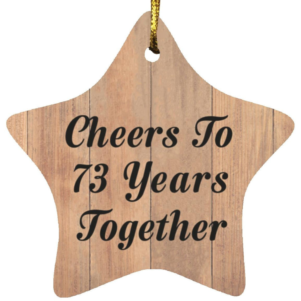 73rd Anniversary Cheers To 73 Years Together - Star Ornament C
