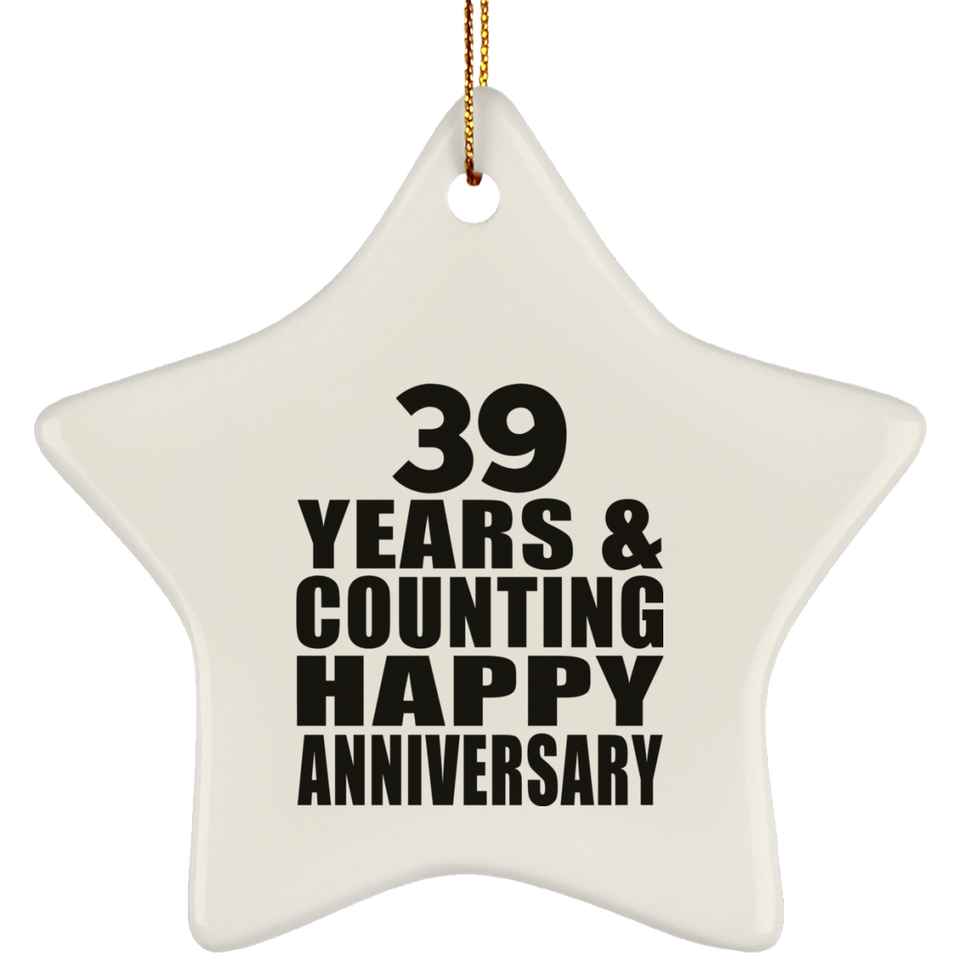 Happy 39th Anniversary 39 Years & Counting - Star Ornament