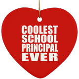 Coolest School Principal Ever - Heart Ornament