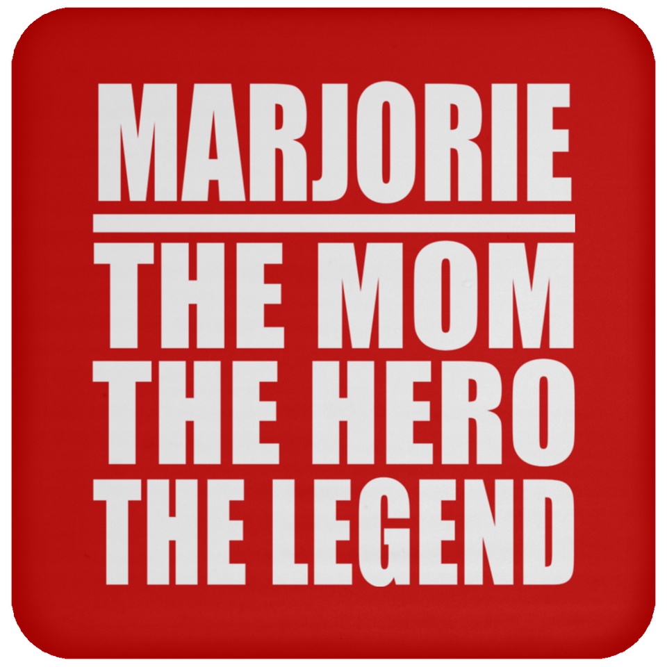 Marjorie The Mom The Hero The Legend - Drink Coaster
