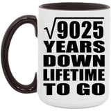 95th Anniversary Square Root of 9025 Years Lifetime To Go - 15oz Accent Mug Black