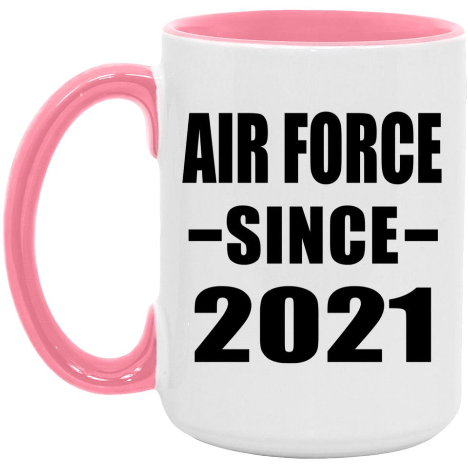 Air Force Since 2021 - 15oz Accent Mug Pink