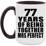 77th Anniversary 77 Years Of Being Mrs Perfect - 15oz Accent Mug Black