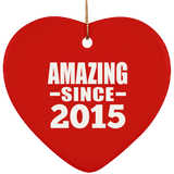 9th Birthday Amazing Since 2015 - Heart Ornament