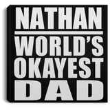 Nathan World's Okayest Dad - Canvas Square