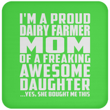 Proud Dairy Farmer Mom Of Awesome Daughter - Drink Coaster