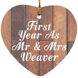 First Year As Mr & Mrs Weaver - Heart Ornament E