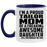 Proud Tailor Mom Of Awesome Daughter - 11oz Accent Mug Purple