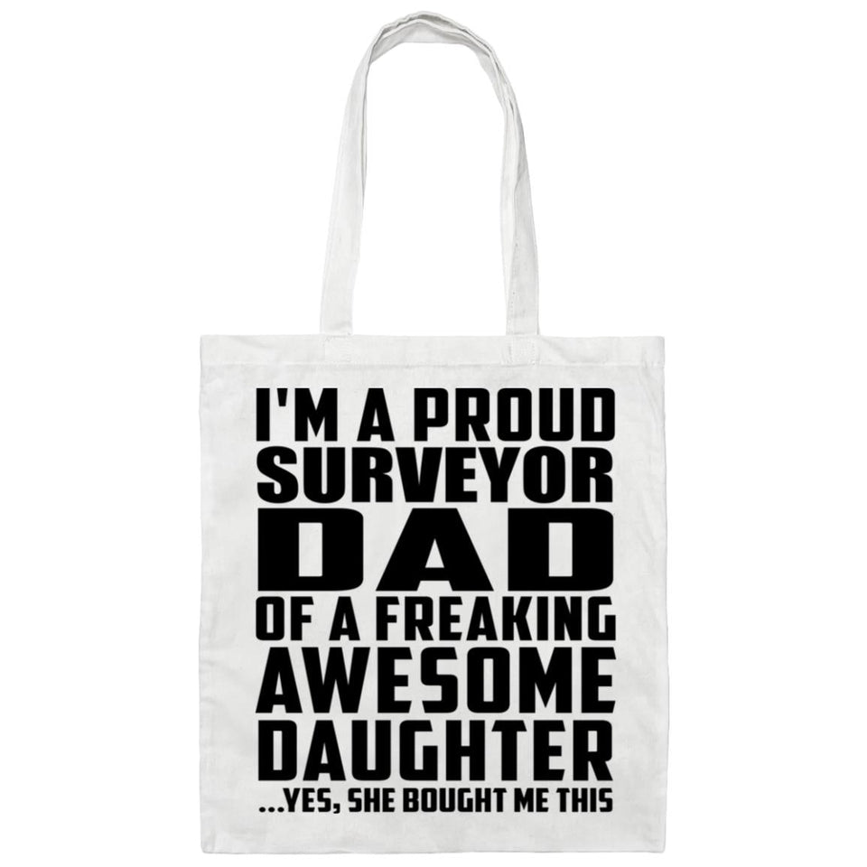 Proud Surveyor Dad Of Awesome Daughter - Tote Bag White