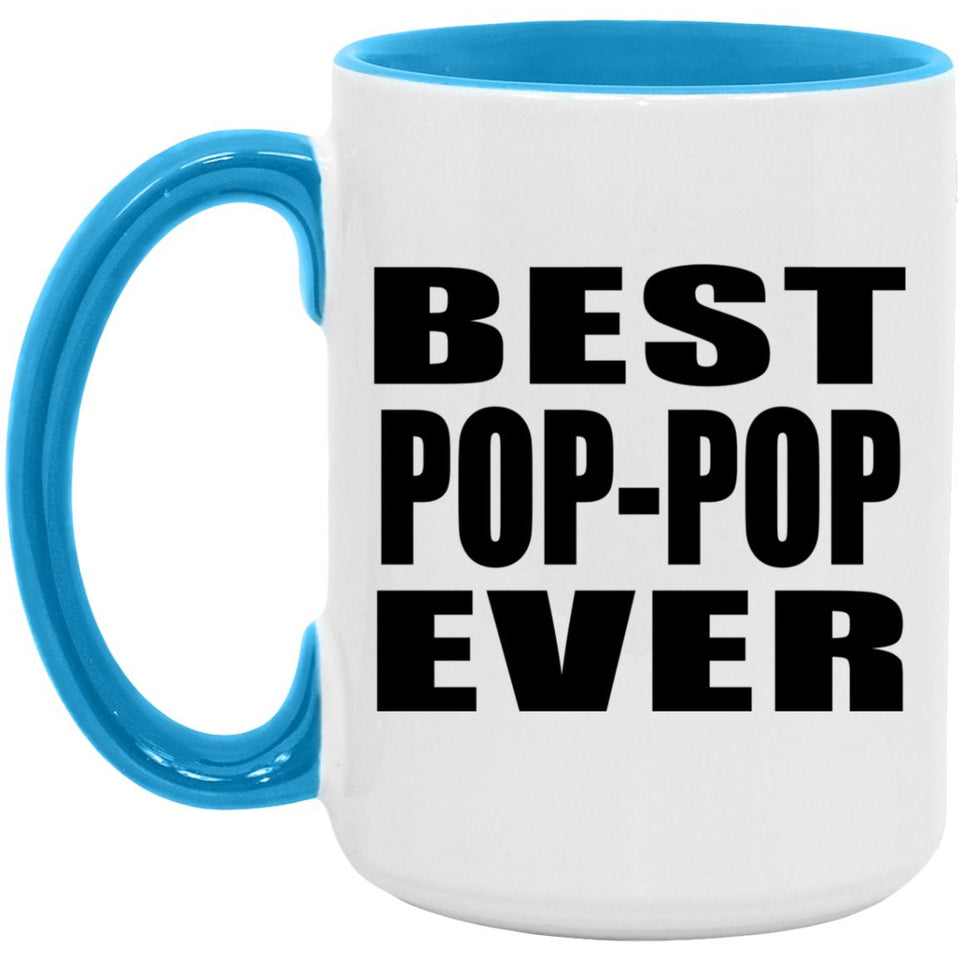Best Pop-Pop Ever - 15oz Accent Mug Blue