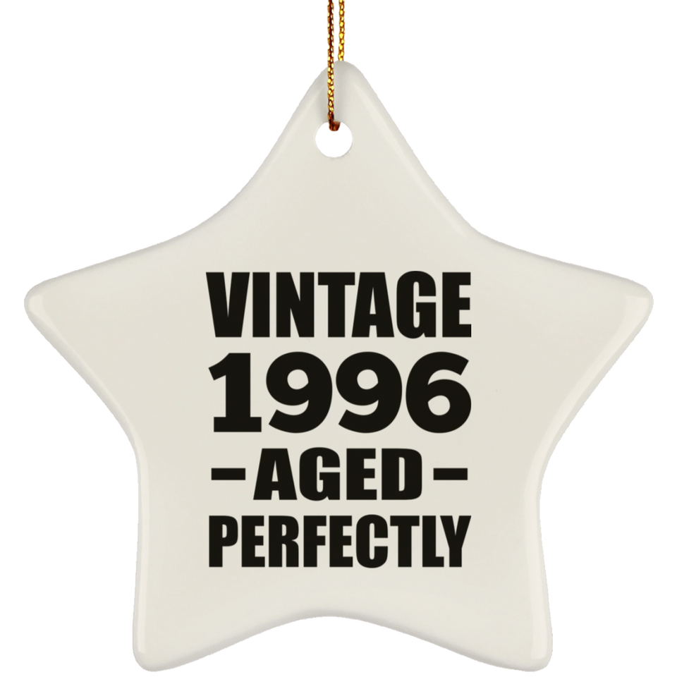 28th Birthday Vintage 1996 Aged Perfectly - Star Ornament