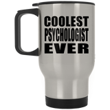 Coolest Psychologist Ever - Silver Travel Mug