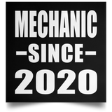 Mechanic Since 2020 - Poster Square
