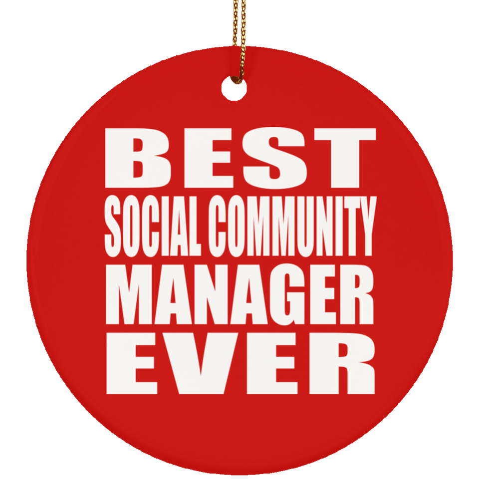 Best Social Community Manager Ever - Circle Ornament
